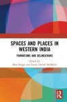Spaces and Places in Western India