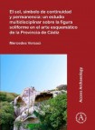 sol, simbolo de continuidad y permanencia: un estudio multidisciplinar sobre la figura soliforme en el arte esquematico de la Provincia de Cadiz