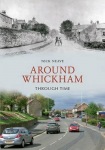 Around Whickham Through Time
