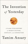 The Invention of Yesterday