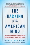 Hacking of the American Mind