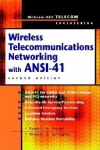 Wireless Telecommunications Networking with ANSI-41