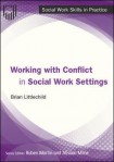 Working with Conflict in Social Work Practice