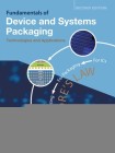 Fundamentals of Device and Systems Packaging: Technologies and Applications, Second Edition