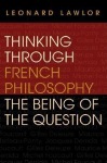 Thinking Through French Philosophy