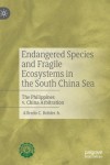 Endangered Species and Fragile Ecosystems in the South China Sea