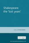 Shakespeare: the 'Lost Years'