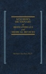 Szycher's Dictionary of Biomaterials and Medical Devices