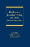 Handbook of Essential Tremor and Other Tremor Disorders