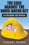 Case Against the Davis-Bacon Act