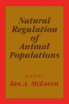 Natural Regulation of Animal Populations