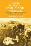 Fate, Honor, Family and Village