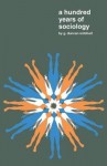 Hundred Years of Sociology