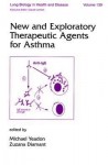 New and Exploratory Therapeutic Agents for Asthma