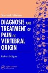 Diagnosis and Treatment of Pain of Vertebral Origin