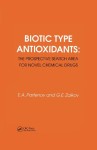 Biotic Type Antioxidants: the prospective search area for novel chemical drugs