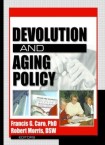 Devolution and Aging Policy