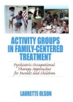 Activity Groups in Family-Centered Treatment