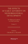 Effects of Early Adversity on Neurobehavioral Development
