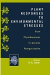 Plant Responses to Environmental Stresses