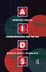 Aids: Effective Health Communication For The 90s
