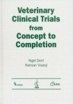 Veterinary Clinical Trials From Concept to Completion