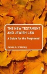 New Testament and Jewish Law: A Guide for the Perplexed