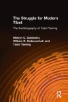 Struggle for Modern Tibet: The Autobiography of Tashi Tsering