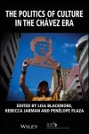 Politics of Culture in the Chavez Era