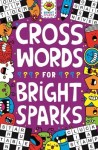 Crosswords for Bright Sparks