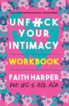 Unfuck Your Intimacy Workbook