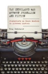 Undeclared War between Journalism and Fiction