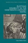 Plotting Disability in the Nineteenth-Century Novel