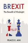 Brexit - The Benefit of Hindsight