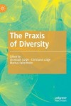 Praxis of Diversity