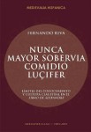 Nunca mayor sobervia comidio Lucifer