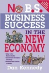 No B.S. Business Success for the New Economy