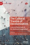Cultural Trauma of Decolonization