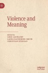 Violence and Meaning