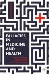 Fallacies in Medicine and Health