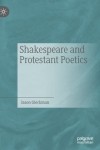 Shakespeare and Protestant Poetics