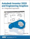 Autodesk Inventor 2020 and Engineering Graphics