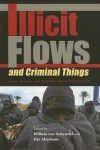 Illicit Flows and Criminal Things