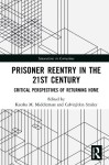 Prisoner Reentry in the 21st Century