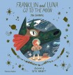 Franklin and Luna go to the Moon