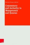 Commentary and Authority in Mesopotamia and Qumran
