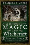 History of Magic and Witchcraft