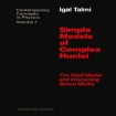 Simple Models of Complex Nuclei
