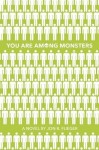 You Are Among Monsters