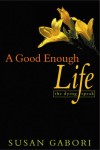Good Enough Life